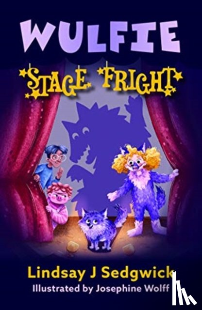 Sedgwick, Lindsay J - Wulfie: Stage Fright