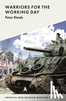 Elstob, Peter - Warriors for the Working Day