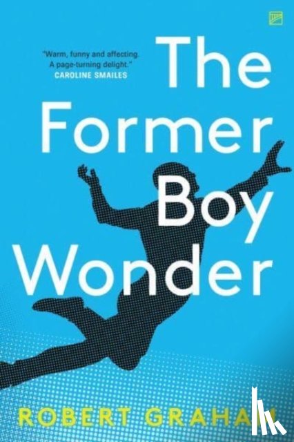 Graham, Robert - The Former Boy Wonder