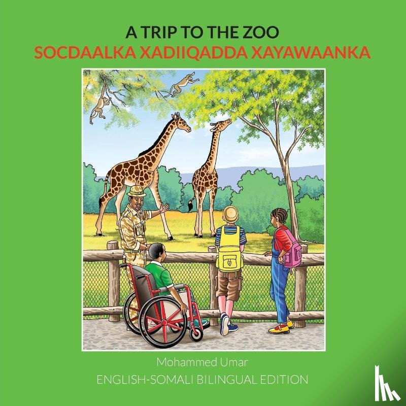 Umar, Mohammed - A Trip to the Zoo: English-Somali Bilingual Edition