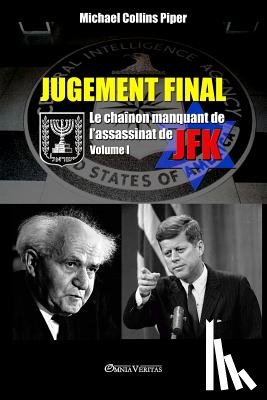 Piper, Michael Collins - Jugement Final - Le chainon manquant de l'assassinat de JFK