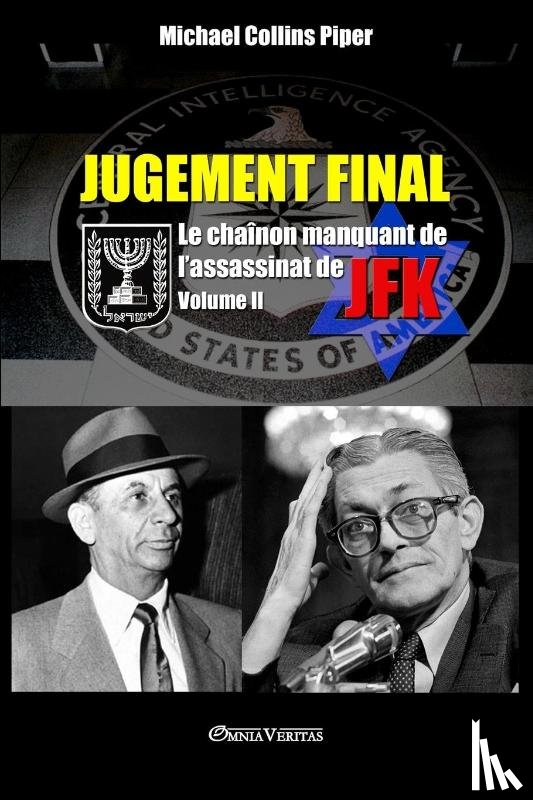 Piper, Michael Collins - Jugement Final - Le chainon manquant de l'assassinat de JFK