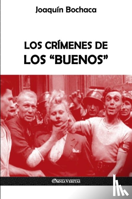 Bochaca, Joaquin - Los crimenes de los buenos