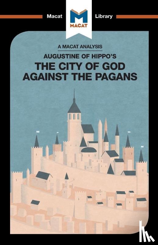 Teubner, Jonathan D. - An Analysis of St. Augustine's The City of God Against the Pagans
