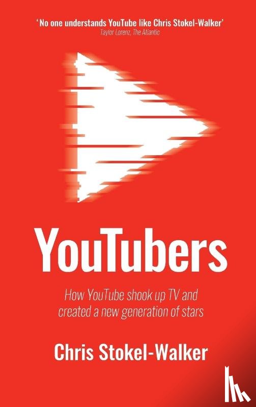 Stokel-Walker, Chris - YouTubers