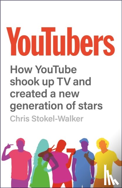 Stokel-Walker, Chris - YouTubers