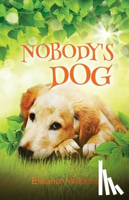 Watkins, Eleanor - Nobody's Dog