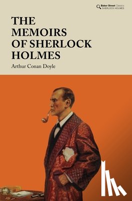 Conan Doyle, Arthur - The Memoirs of Sherlock Holmes