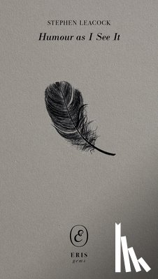 Leacock, Stephen - Humour as I See It