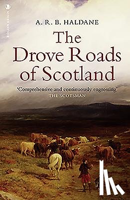Haldane, A.R.B. - The Drove Roads of Scotland