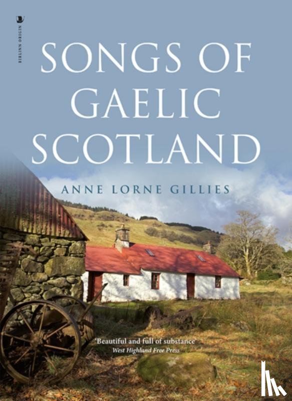 Gillies, Anne Lorne - Songs of Gaelic Scotland