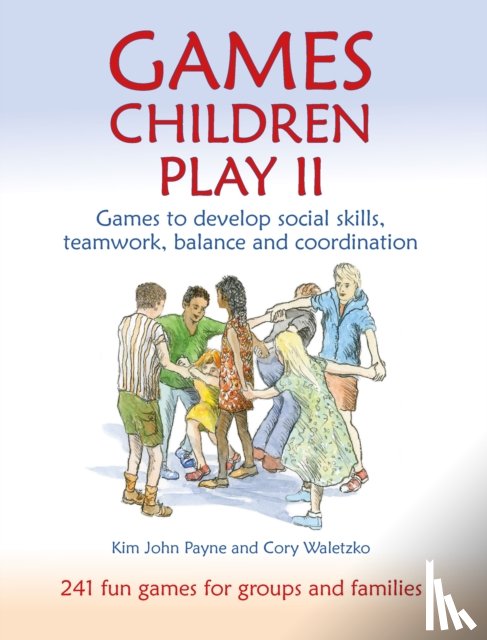 Payne, Kim John, Waletzko, Cory - Games Children Play II