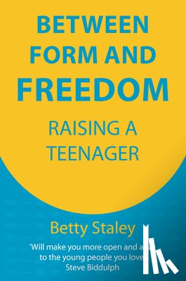 Staley, Betty - Between Form and Freedom