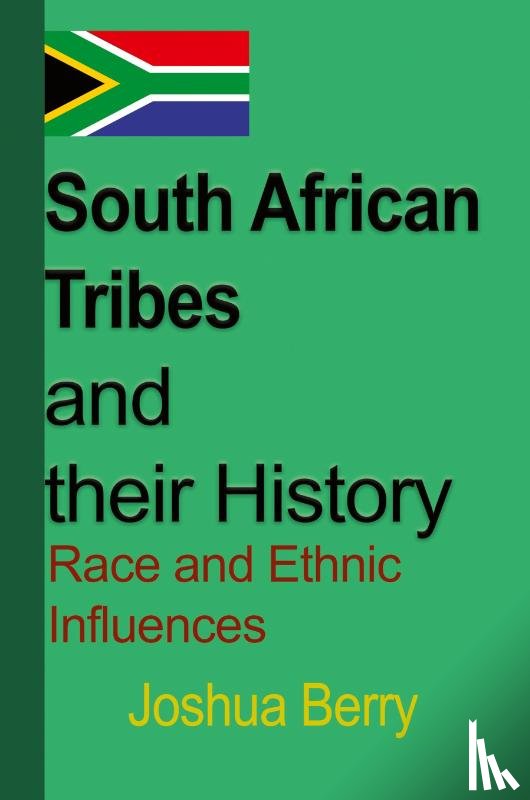 Berry, Joshua - South African Tribes and their History