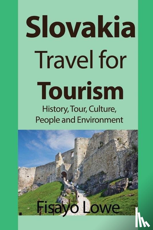 Lowe, Fisayo - Slovakia Travel for Tourism