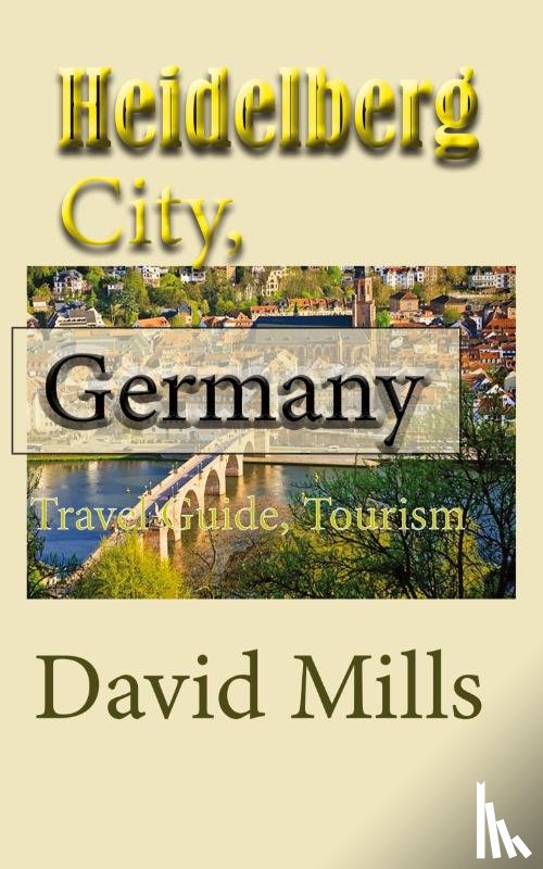 Mills, David - Heidelberg City, Germany