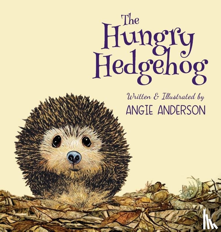 Anderson, Angie - The Hungry Hedgehog