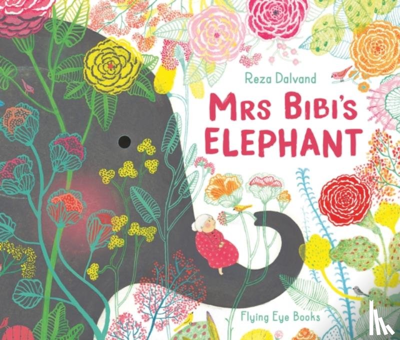 Dalvand, Reza - Mrs Bibi's Elephant