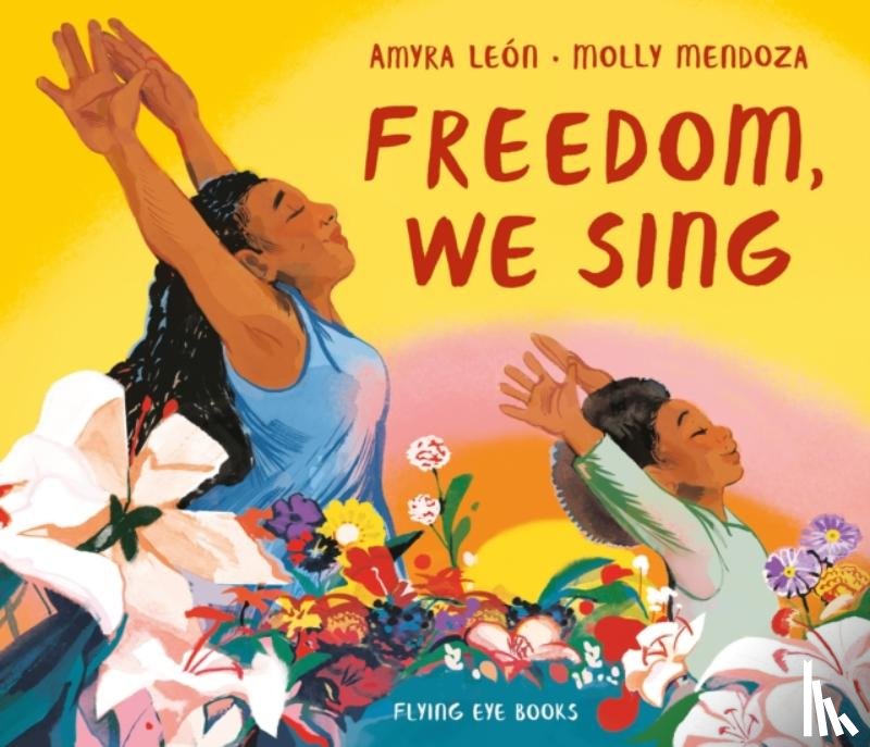 Leon, Amyra - Freedom, We Sing