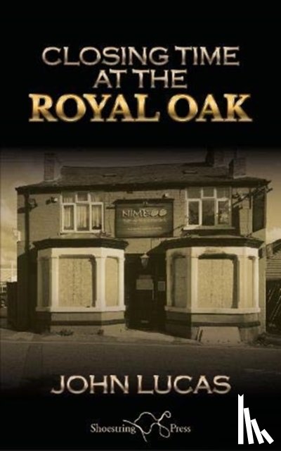Lucas, John - Closing Time at the Royal Oak