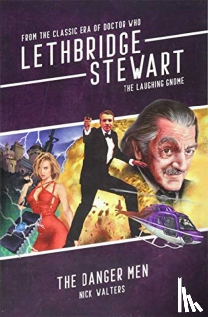 Walters, Nick - Lethbridge-Stewart: Danger Men