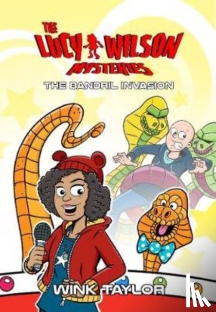 Taylor, Wink - The Lucy Wilson Mysteries: The Bandril Invasion