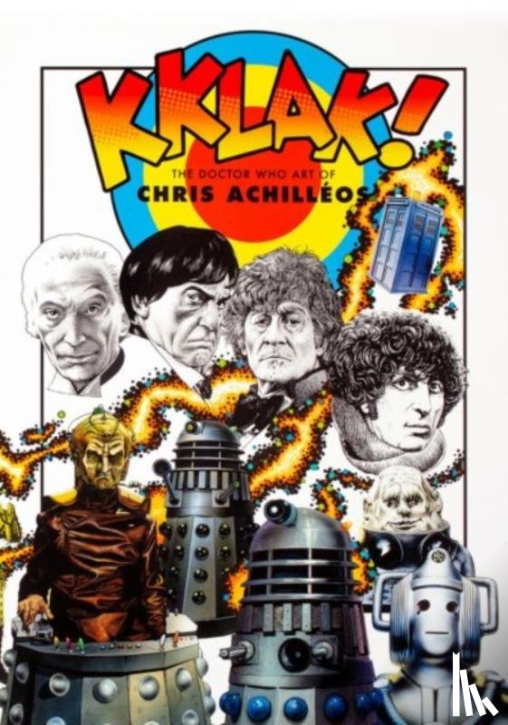 Achilleos, Chris - Kklak! - The Doctor Who Art of Chris Achilleos