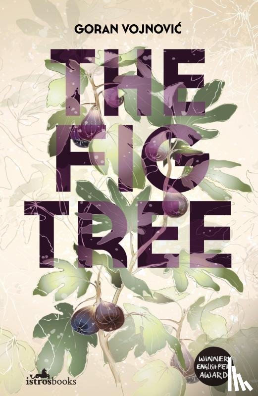 Vojnovic, Goran - The Fig Tree