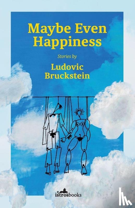 Bruckstein, Ludovic - Maybe Even Happiness
