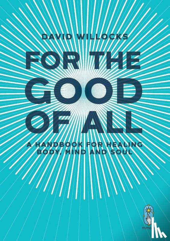Willocks, David - For the Good of All