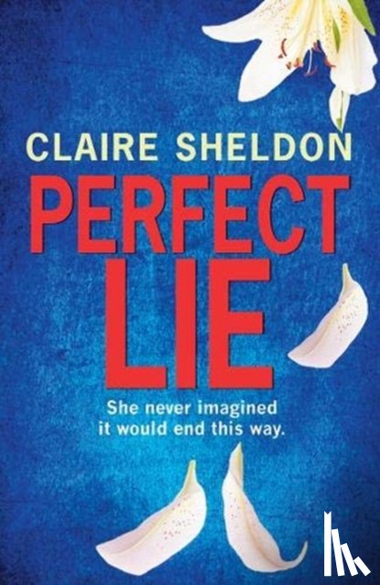 Sheldon, Claire - Perfect Lie