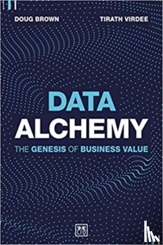 Virdee, Tirath, Brown, Doug - Data Alchemy