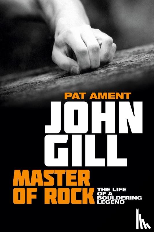 Ament, Pat - John Gill: Master of Rock