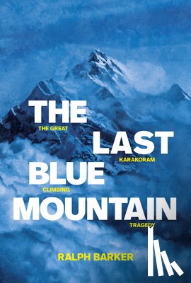 Barker, Ralph - The Last Blue Mountain