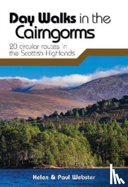 Webster, Helen, Webster, Paul - Day Walks in the Cairngorms