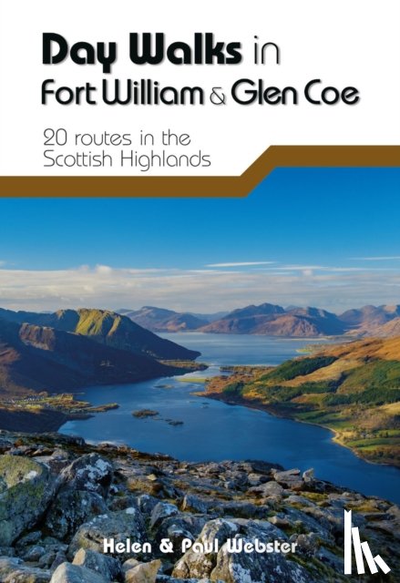Webster, Helen, Webster, Paul - Day Walks in Fort William & Glen Coe