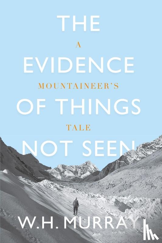 Murray, W. H. - The Evidence of Things Not Seen