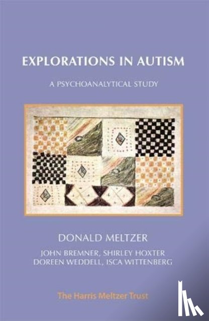 Meltzer, Donald - Explorations in Autism