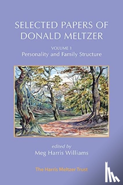 Meltzer, Donald - Selected Papers of Donald Meltzer - Volume 1