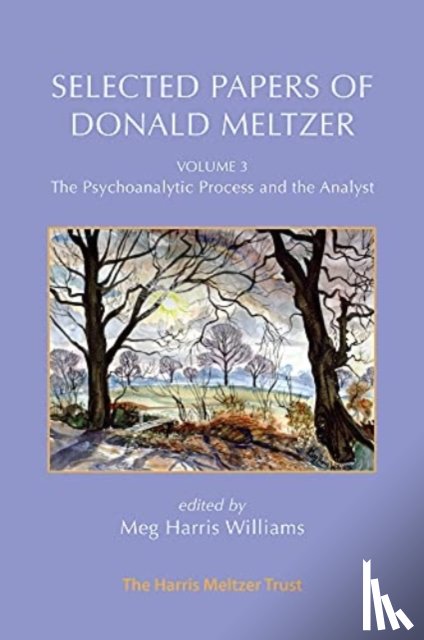 Meltzer, Donald - Selected Papers of Donald Meltzer - Volume 3