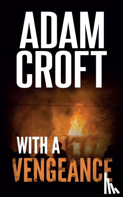 Croft, Adam - With A Vengeance
