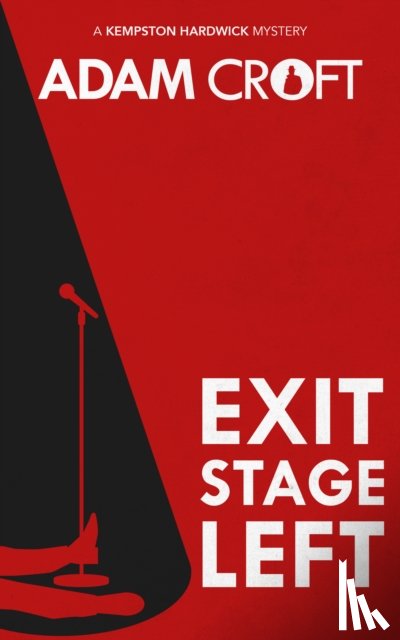 Croft, Adam - Exit Stage Left