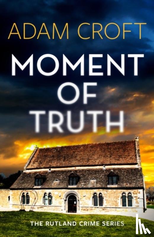 Croft, Adam - Moment of Truth
