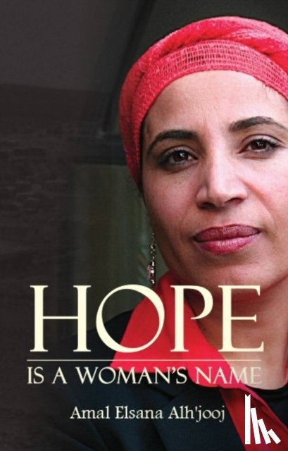 Alh'jooj, Amal Elsana - Hope is a Woman's Name
