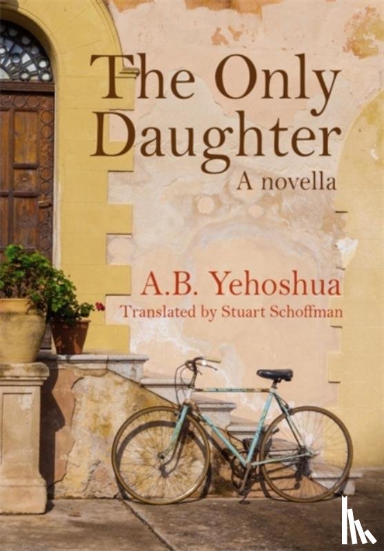 Yehoshua, A.B. - The Only Daughter