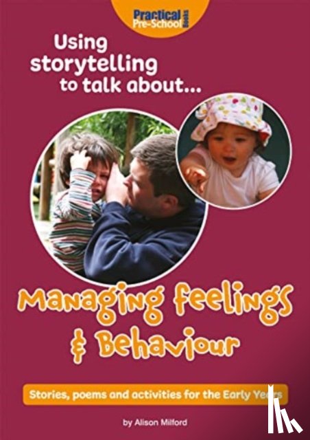 Milford, Alison - Using storytelling to talk about...Managing feelings & behaviour