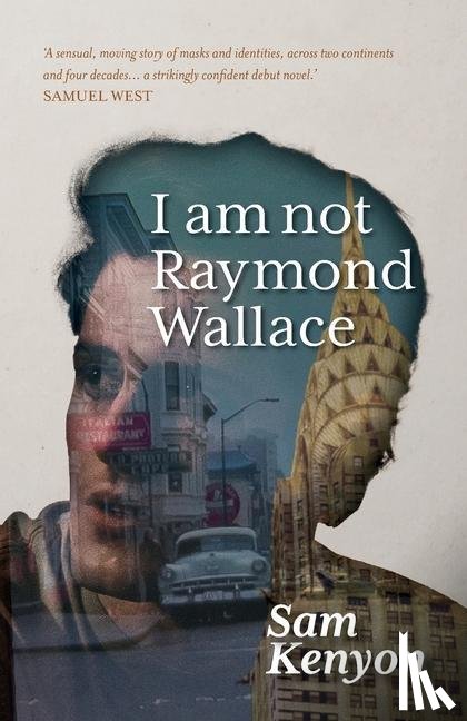 Kenyon, Sam - I Am Not Raymond Wallace