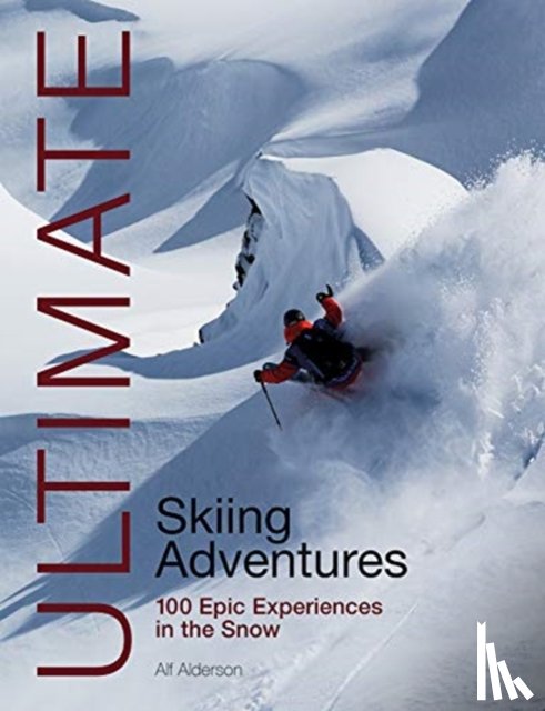 Alderson, Alf - Ultimate Skiing Adventures