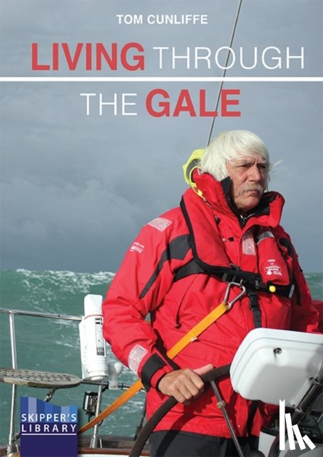 Cunliffe, Tom - Living Through The Gale