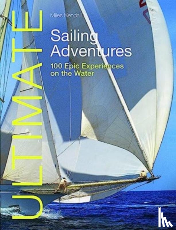 Kendall, Miles - Ultimate Sailing Adventures